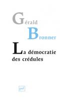 Compte-rendu de “La démocratie des crédules” de Gérald Bronner